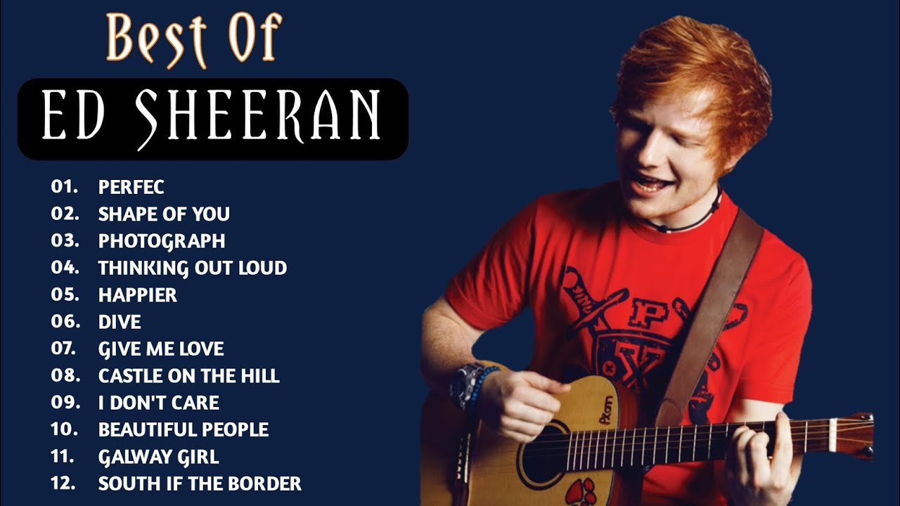 ed sheeran songs